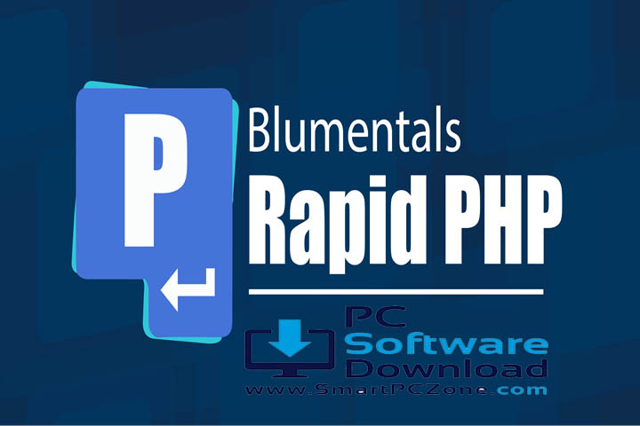 Blumentals Rapid PHP v18.5.0.273 [Free of Cost]