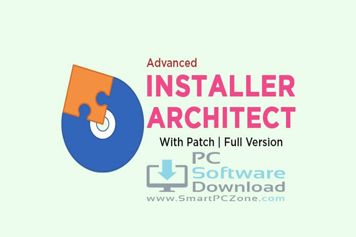 Advanced Installer Architect v23.6.0 [Free Download]